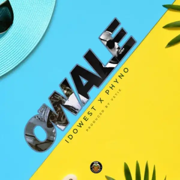 Idowest - Owale ft. Phyno